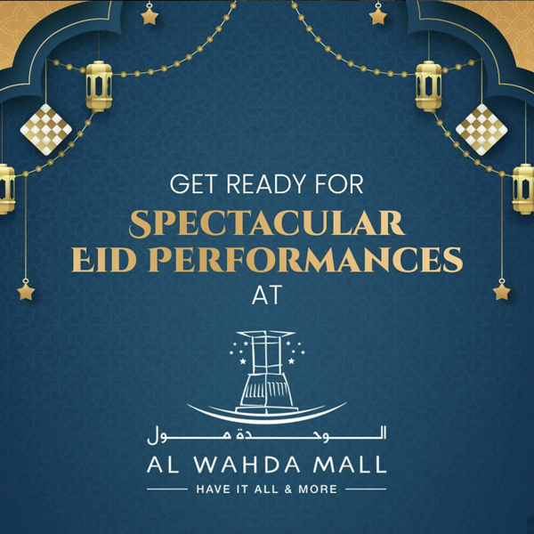 Eid Celebrations at Al Wahda Mall 2024